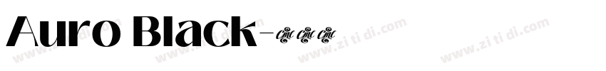 Auro Black字体转换